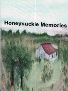 HONEYSUCKLE MEMORIES